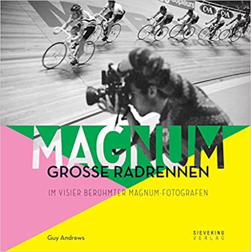 Magnum - Große Radrennen, Im Visier berühmter Magnum-Fotografen